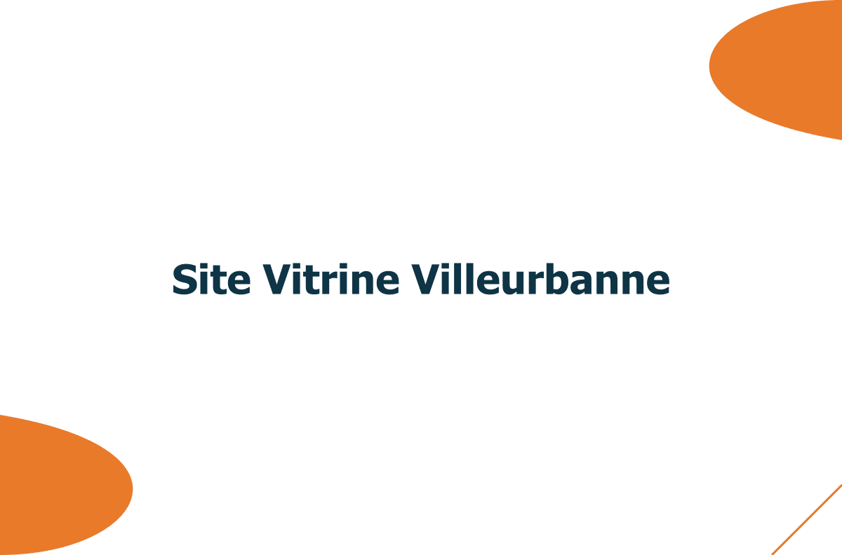 Création de site vitrine à Villeurbanne : un site qui ramène des prospects
