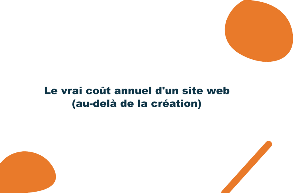 Le vrai coût annuel d’un site web (au-delà de la création)