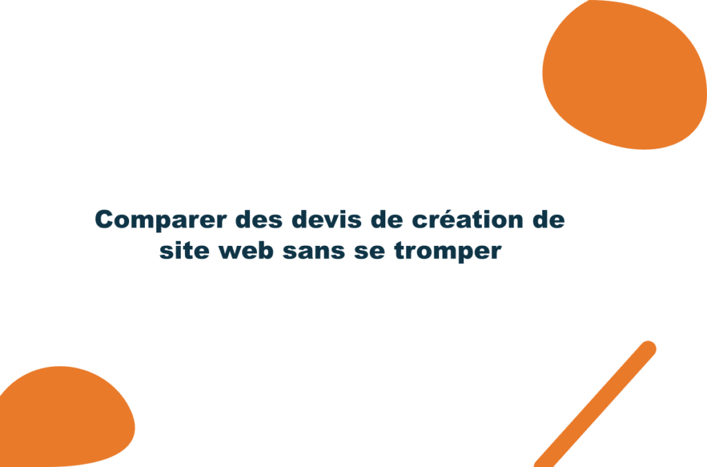 Comparer des devis de création de site web sans se tromper
