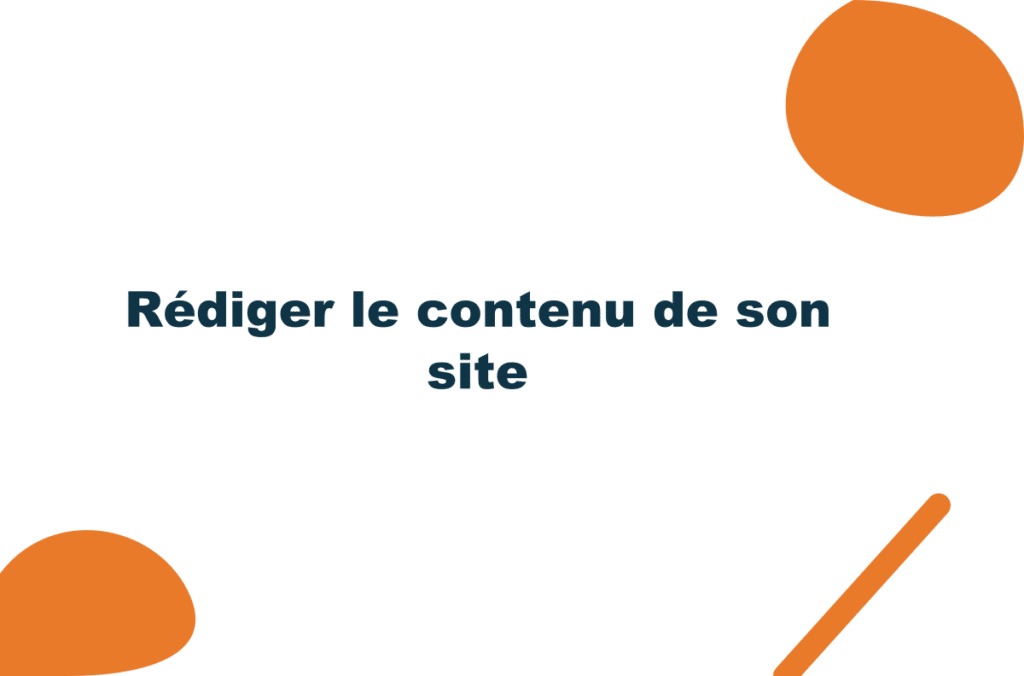 Rédiger le contenu de son site : le travail sous-estimé
