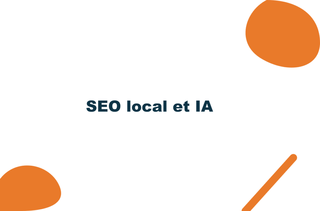 SEO local et IA : comment être recommandé par ChatGPT, Perplexity et les moteurs de réponse